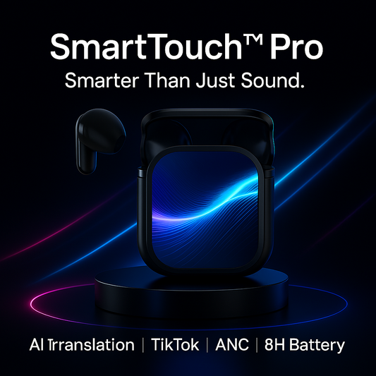 SmartTouch™ Pro Earbuds